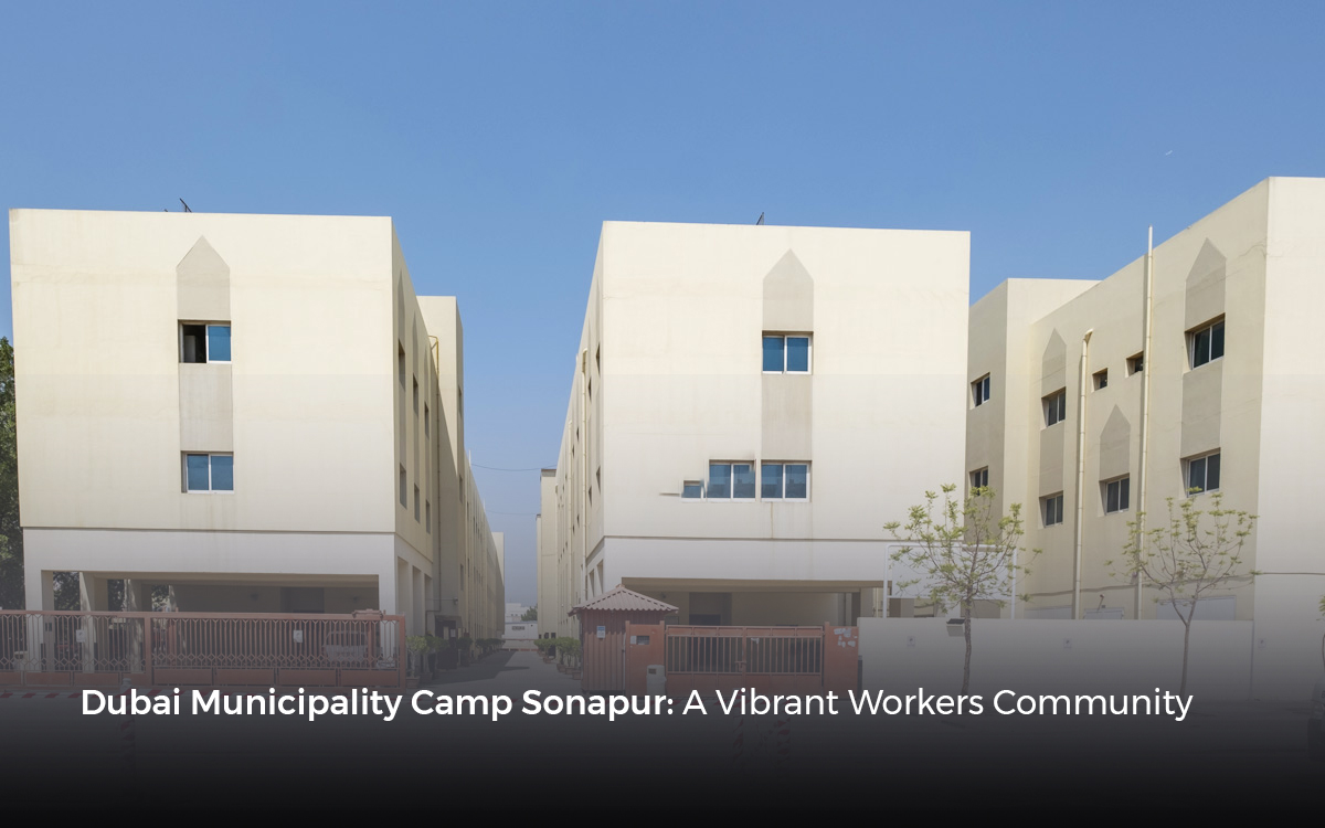 Dubai Municipality Camp Sonapur: A Vibrant Workers Community