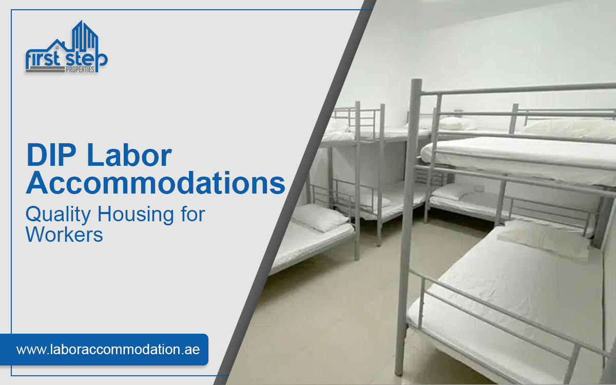 DIP Labor Accommodations: Quality Housing for Workers
