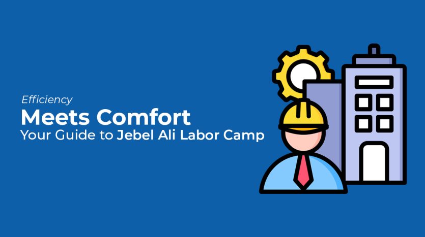 jebel ali labor camp offers a perfect-fit
