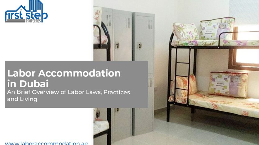 Labor Accommodation in Dubai | Labor camp Dubai | Dubai Labour Camp area