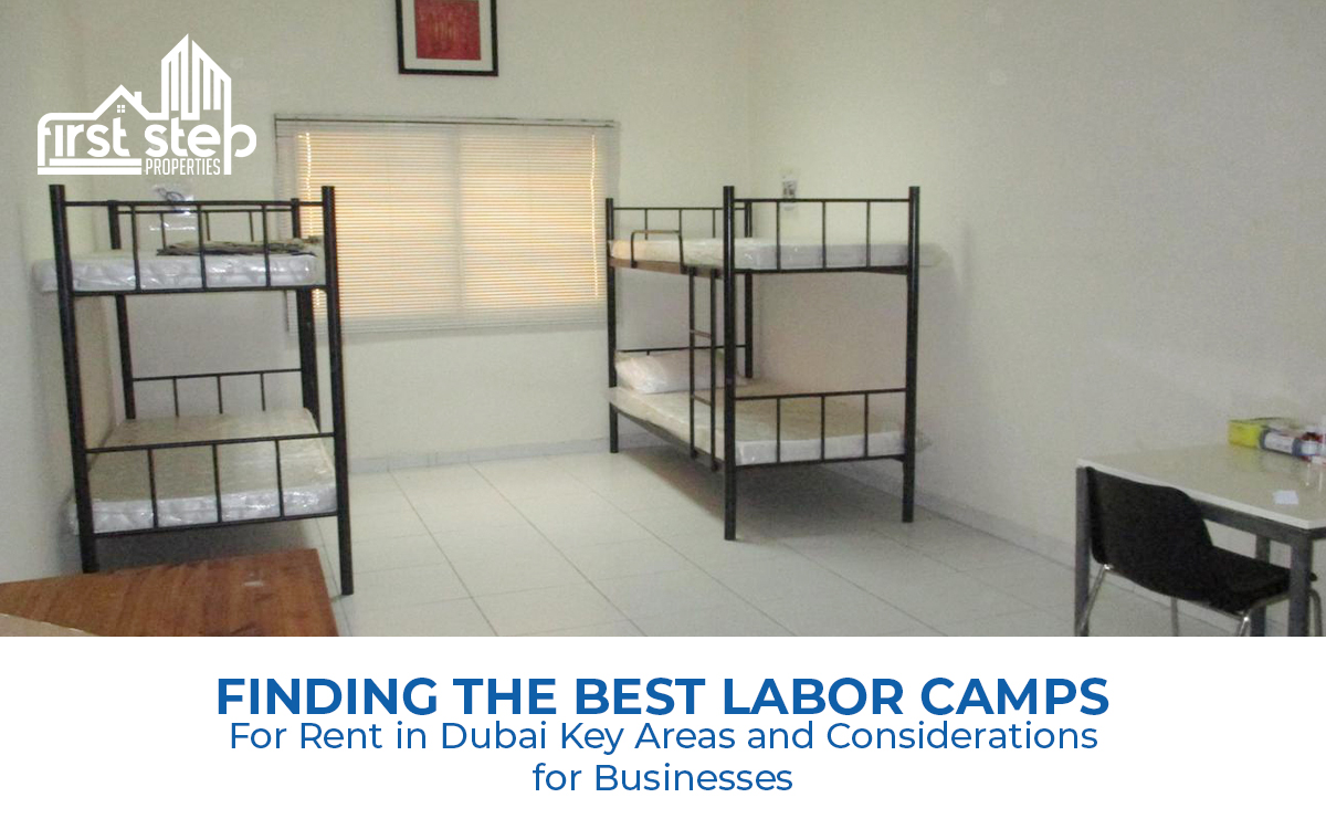 Finding the Best Labor Camps for Rent in Dubai: Key Areas and Considerations for Businesses