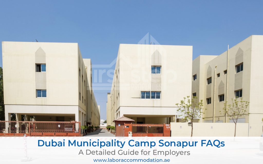 dubai municipality camp sonapur | staff accommodation in Dubai |