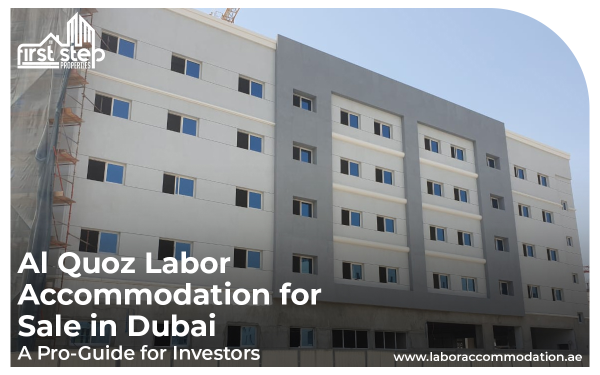 Al Quoz Labor Accommodation for Sale in Dubai: a Pro-Guide for Investors