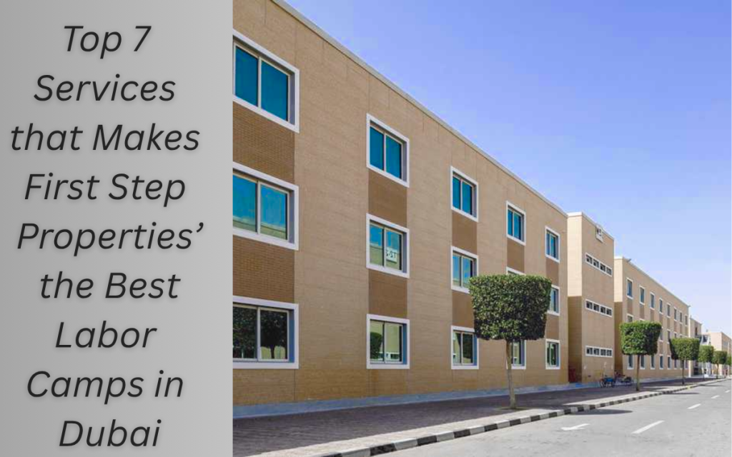 Labor Camp in Dubai | staff accommodation in Dubai | Buy a Property in Dubai