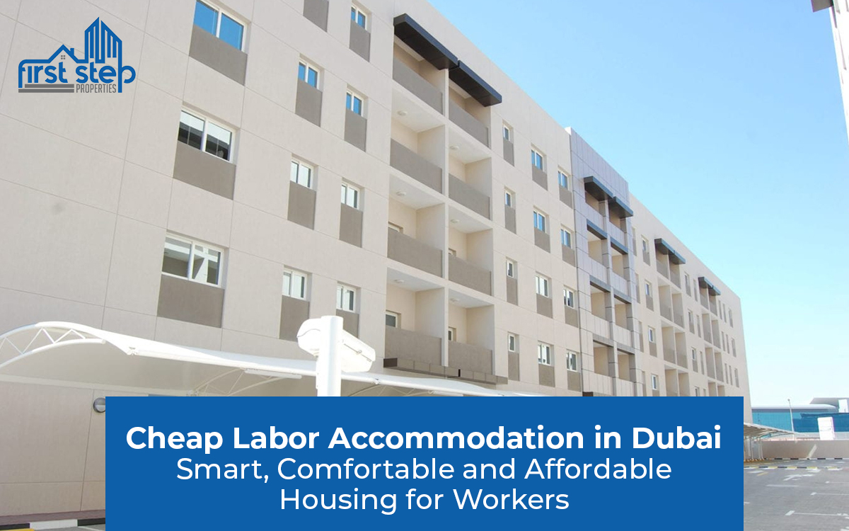 Cheap Labor Accommodation in Dubai—Smart, Comfortable and Affordable Housing for Workers