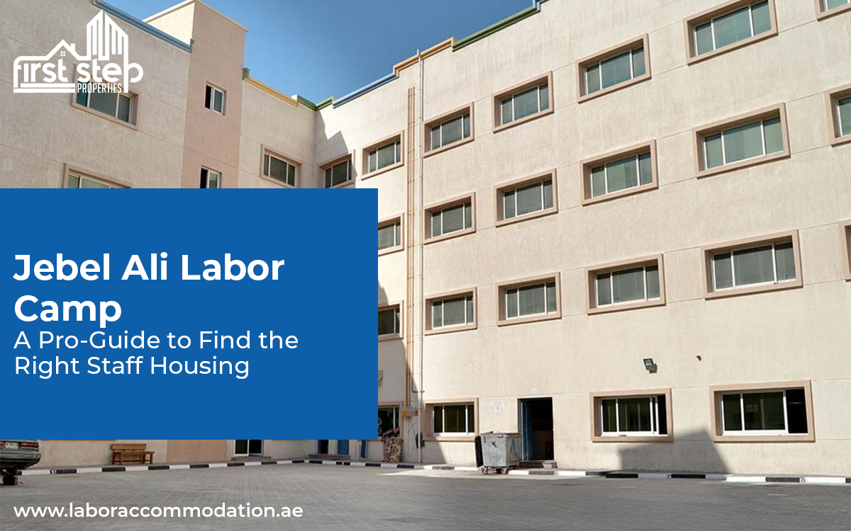 Jebel Ali Labor Camp: A Pro-Guide to Find the Right Staff Housing