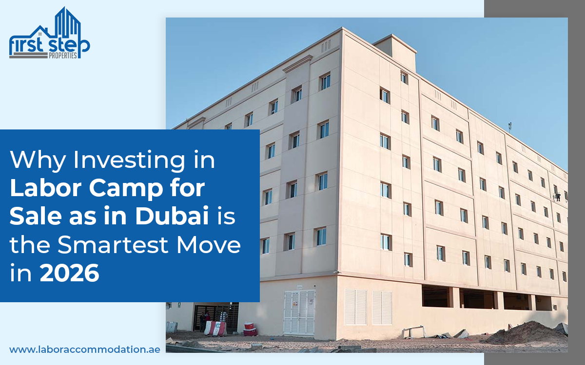 Why Investing in Labor Camp for Sale in Dubai is the Smartest Move in 2026