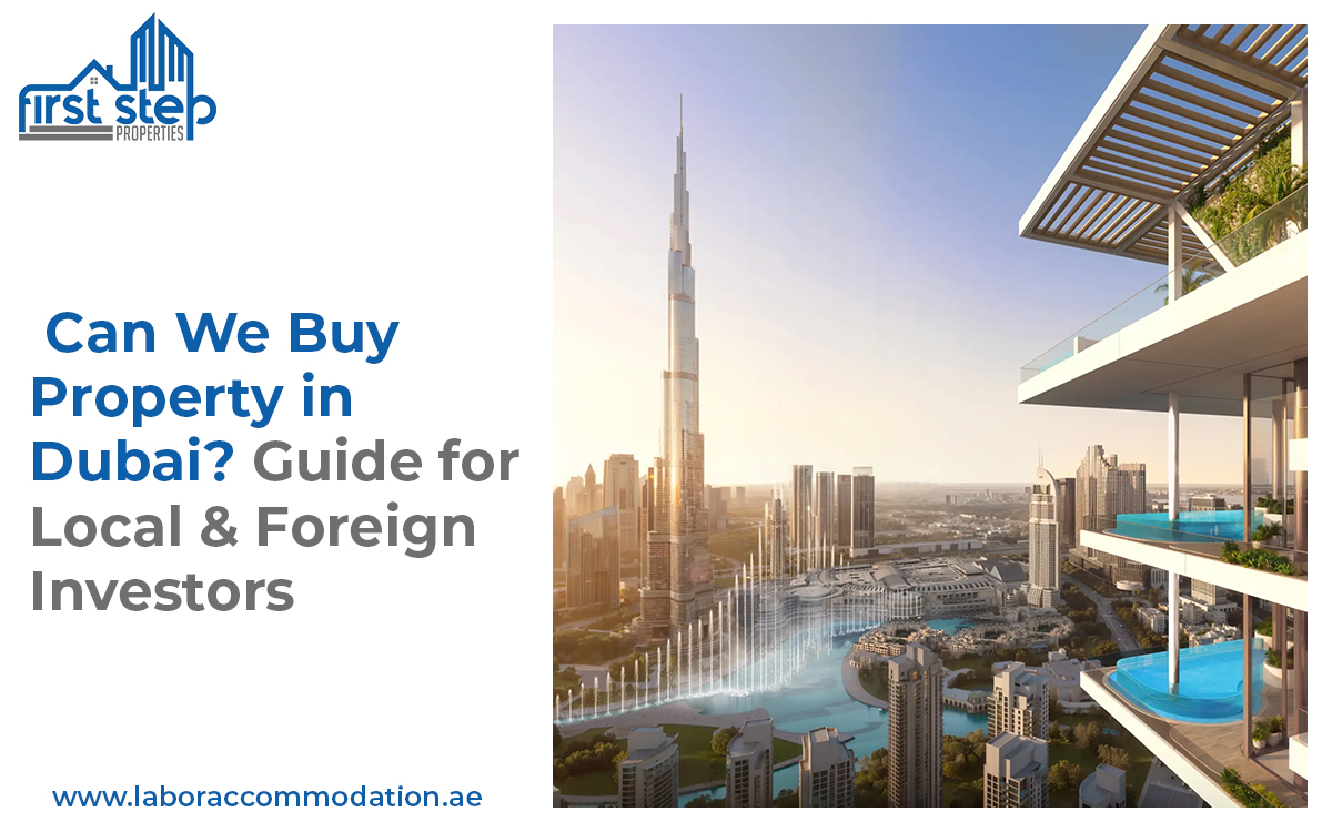 Can We Buy Property in Dubai? Guide for Local & Foreign Investors