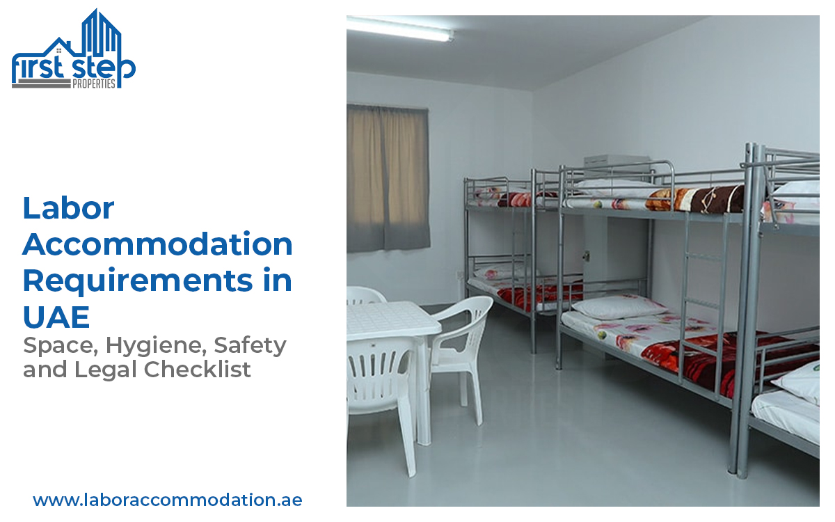 Labor Accommodation Requirements in UAE: Space, Hygiene, Safety and Legal Checklist 2026