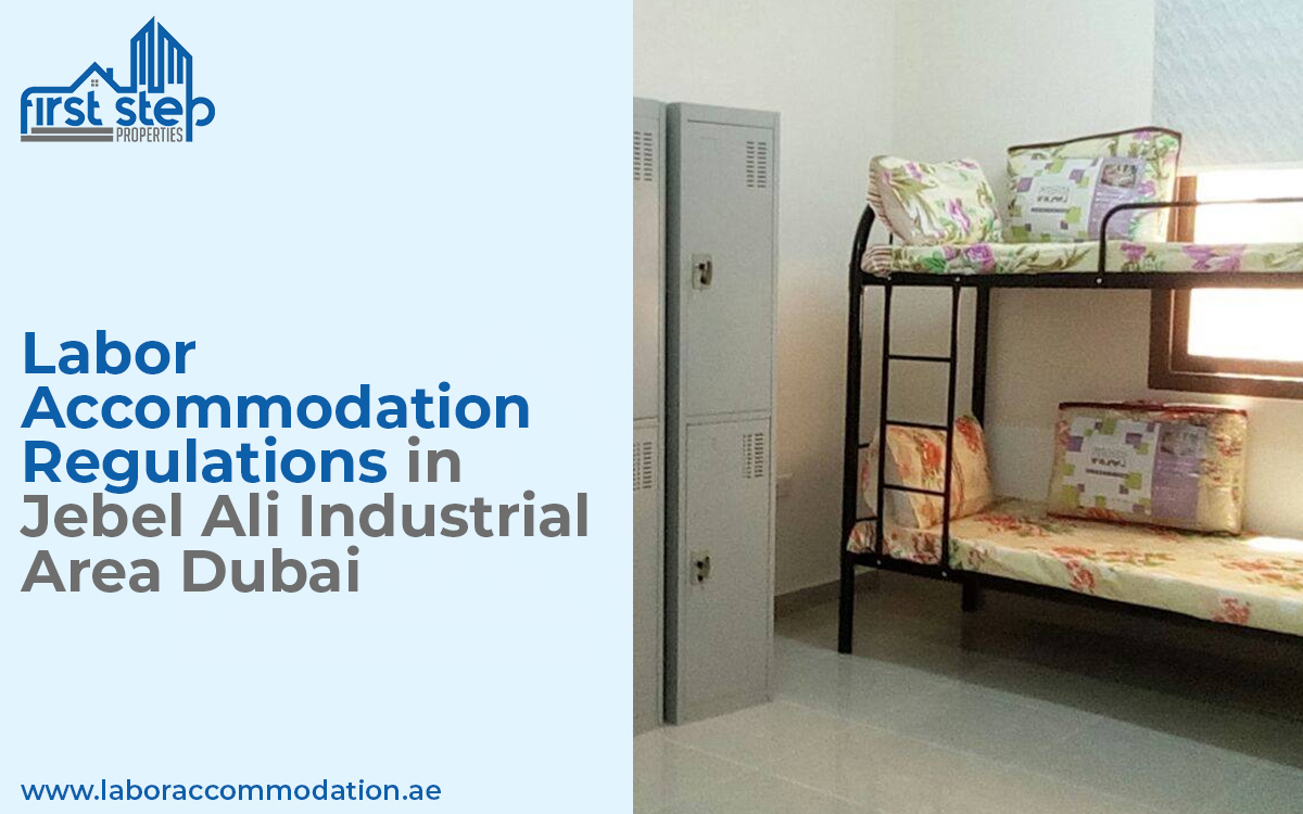 Labor Accommodation Regulations in Jebel Ali Industrial Area Dubai
