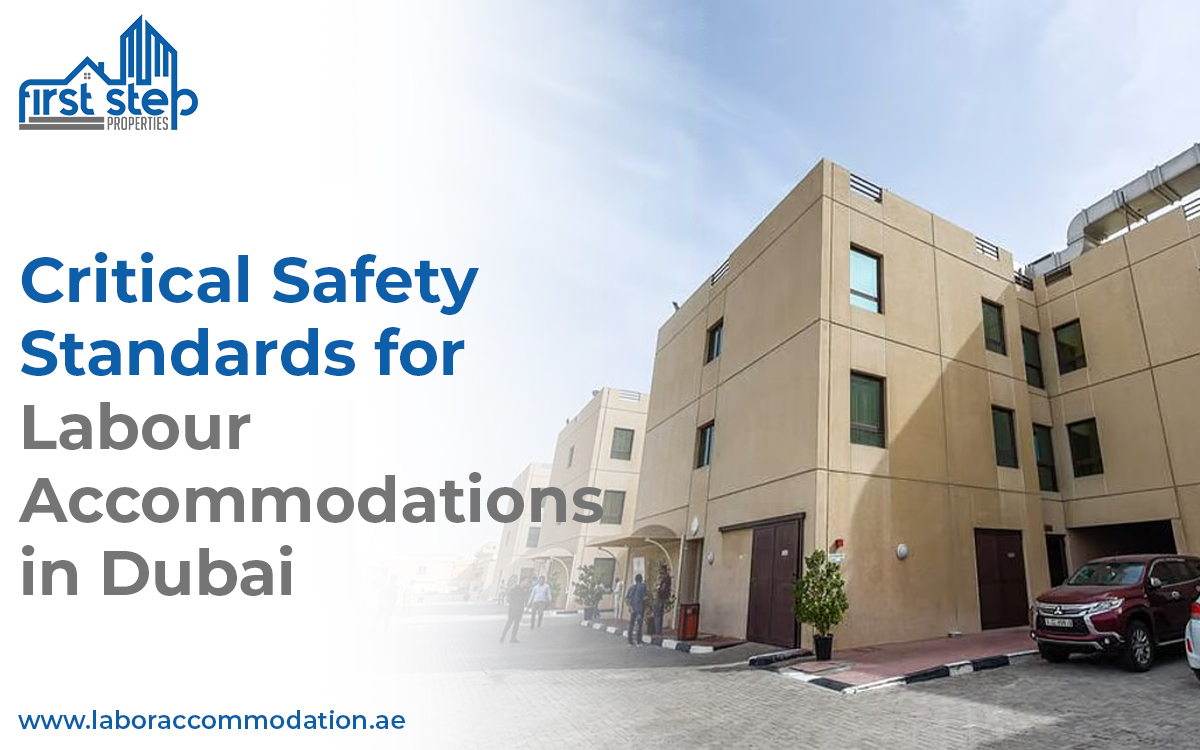 Critical Safety Standards for Labour Accommodations in Dubai