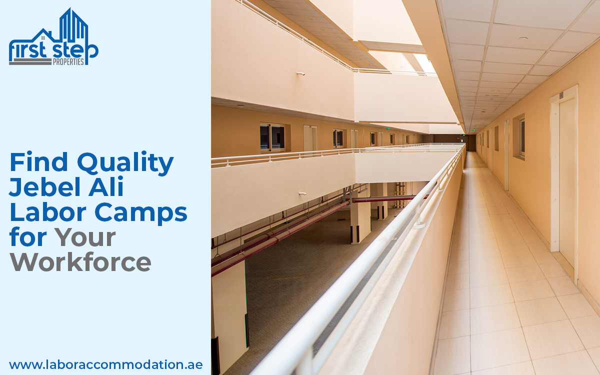 Find Quality Jebel Ali Labor Camps for Your Workforce