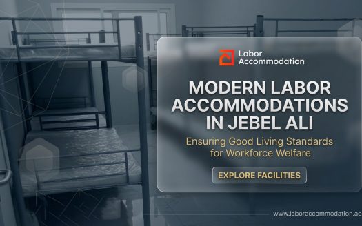 MOHRE registration | labour camps | white camp jebel ali | jebel ali white camp