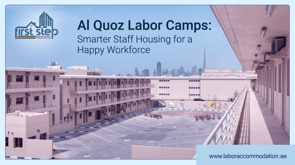 labor camp in UAE | Labour Camp Al Quoz | labour accommodation
