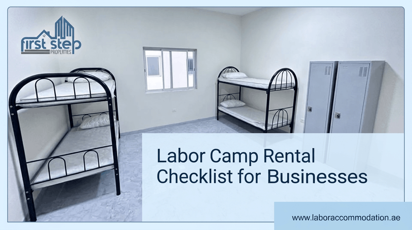 Labor Camp Rental Checklist for Dubai Businesses